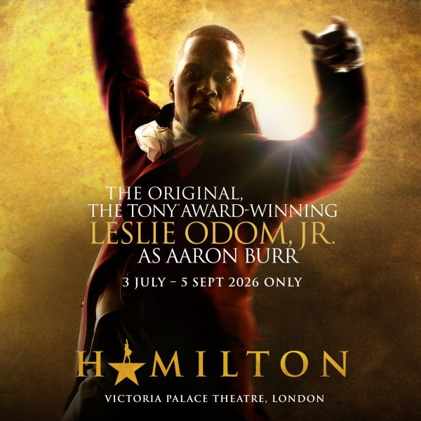 Broadway’s Original ‘Aaron Burr’ Leslie Odom, Jr. to Make His West End Debut Reprising His Tony and Grammy Award Winning Role in the London Production of Hamilton
